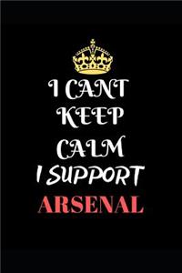 I Cant Keep Calm I Support Arsenal