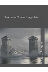 Barchester Towers: Large Print