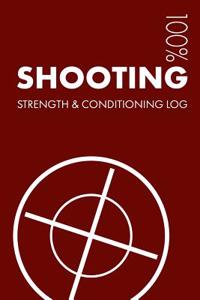 Shooting Strength and Conditioning Log