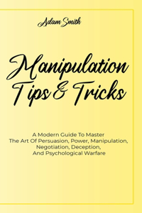 Manipulation Tips And Tricks A