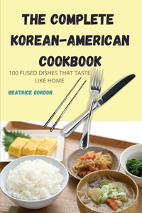Complete Korean-American Cookbook