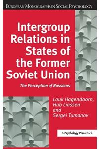 Intergroup Relations in States of the Former Soviet Union