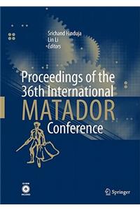 Proceedings of the 36th International Matador Conference