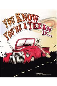 You Know You're a Texan If...