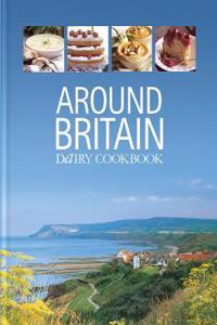 AROUND BRITAIN DAIRY COOKBOOK