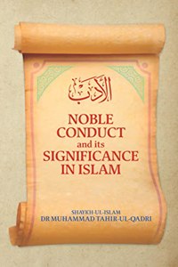 Adab: Noble Conduct and its Significance in Islam