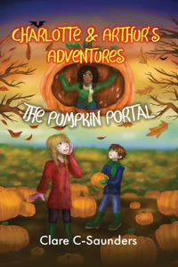 Charlotte and Arthur's Adventures - The Pumpkin Portal