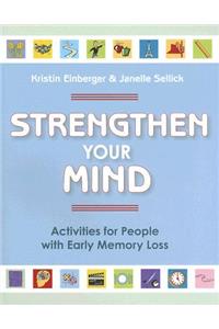 Strengthen Your Mind, Volume 1