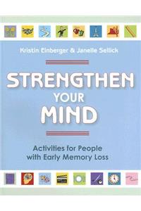 Strengthen Your Mind, Volume 1