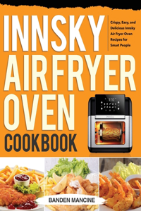 Innsky Air Fryer Oven Cookbook
