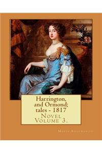 Harrington, and Ormond; tales - 1817 (novel). By