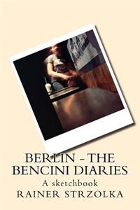 Berlin - The Bencini Diaries