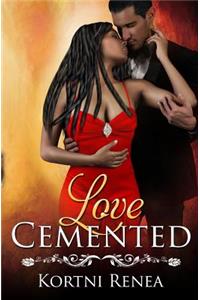 Love Cemented