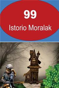 99 Istorio Moralak