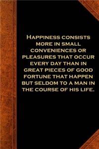 Ben Franklin Quote Journal Happiness Small Conveniences Vintage Style