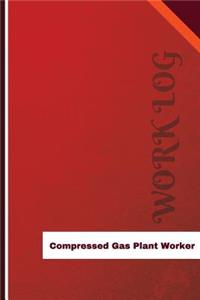 Compressed Gas Plant Worker Work Log