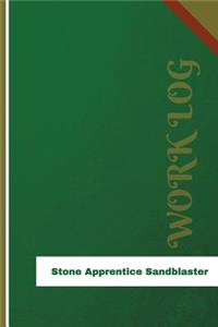 Stone Apprentice Sandblaster Work Log
