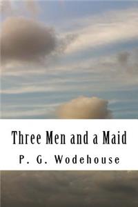 Three Men and a Maid