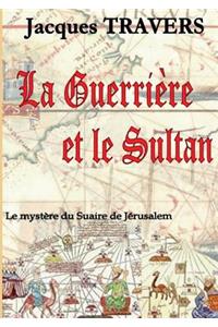 La Guerrière et le Sultan