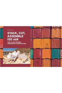 Stack, Cut, Assemble ISO 668