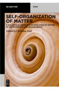 Self-Organization of Matter