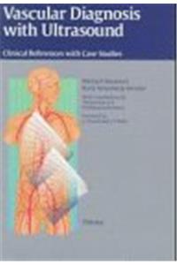 Vascular Diagnosis with Ultrasound: Clinical Reference with Case Studies
