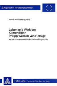 Leben und Werk des Kameralisten Philipp Wilhelm von Hoernigk