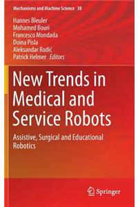 New Trends in Medical and Service Robots