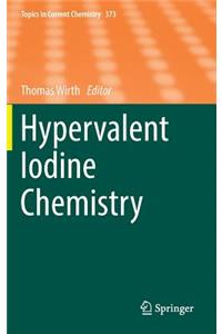 Hypervalent Iodine Chemistry