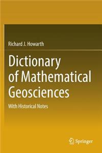 Dictionary of Mathematical Geosciences