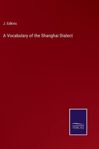 Vocabulary of the Shanghai Dialect