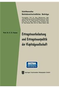 Ertragsteuerbelastung Und Ertragsteuerpolitik Der Kapitalgesellschaft