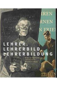 Lehrer, Lehrerbild Und Lehrerbildung