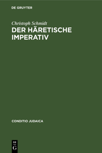 häretische Imperativ