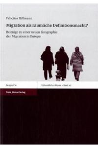 Migration ALS Raumliche Definitionsmacht?