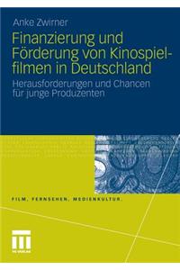 Finanzierung und Förderung von Kinospielfilmen in Deutschland