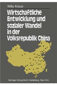 Wirtschaftliche Entwicklung und sozialer Wandel in der Volksrepublik China