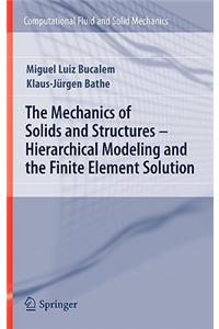 Mechanics of Solids and Structures - Hierarchical Modeling and the Finite Element Solution