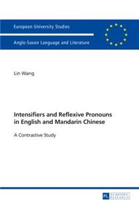 Intensifiers and Reflexive Pronouns in English and Mandarin Chinese