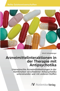 Arzneimittelinteraktionen in der Therapie mit Antipsychotika