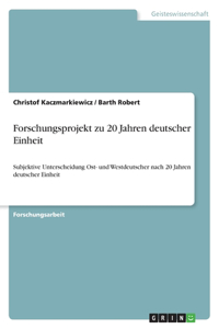Forschungsprojekt zu 20 Jahren deutscher Einheit