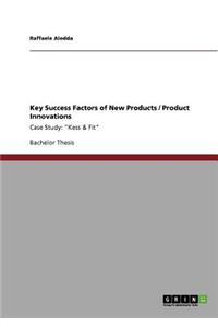 Key Success Factors of New Products / Product Innovations
