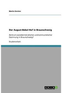 Der August-Bebel-Hof in Braunschweig