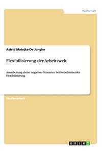 Flexibilisierung der Arbeitswelt