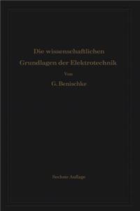 Die Wissenschaftlichen Grundlagen Der Elektrotechnik