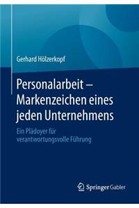 Personalarbeit - Markenzeichen eines jeden Unternehmens