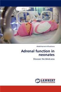 Adrenal Function in Neonates