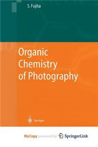 Organic Chemistry of Photography