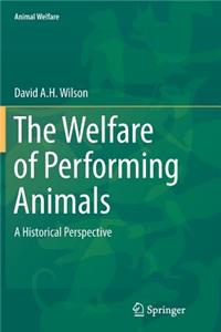 Welfare of Performing Animals