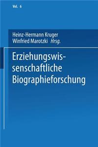 Erziehungswissenschaftliche Biographieforschung